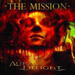 The Mission : Aural Delight